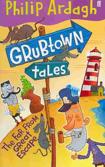 Grubtown tales 3. the far from great escape