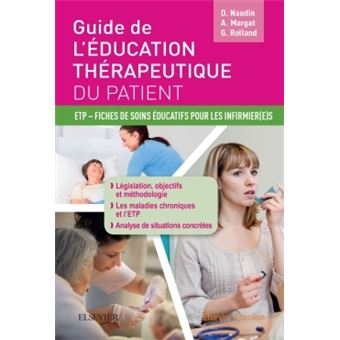 Guide De L Education Therapeutique Du Patient Etp Fiches De Soins Educatifs Pour Les Infirmier E S Broche David Naudin Aurore Margat Gwenn Rolland Achat Livre Fnac
