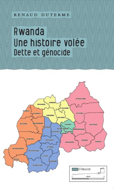 Rwanda : une histoire volée