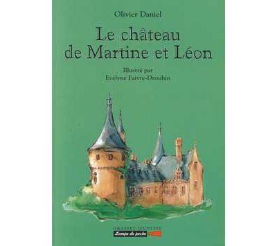 Le château de Martine et Léon - Olivier Daniel - (donnée non spécifiée)