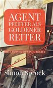 AGENT PFEIFFER ALS GOLDENER REITER