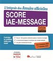 L'intégrale des Annales officielles Score IAE-Message 2021