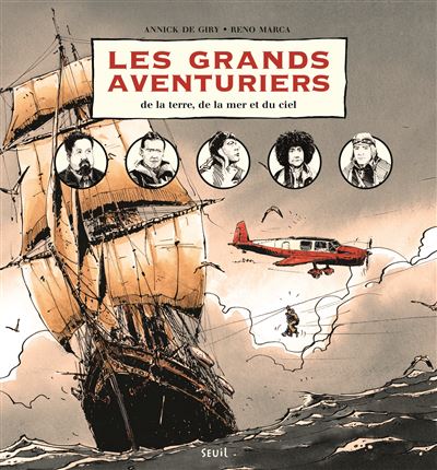 Les grands aventuriers de la terre, de la mer et du ciel
