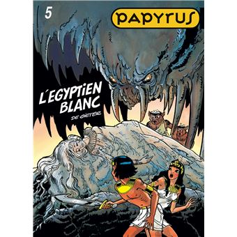 Papyrus Tome 5 Tome 5 Papyrus L Egyptien Blanc De Gieter De Gieter Cartonne Achat Livre Fnac
