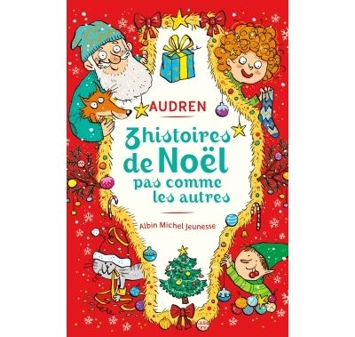 Trois histoires de Noël pas comme les autres