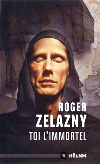 Toi l'immortel - Roger Zelazny - Poche