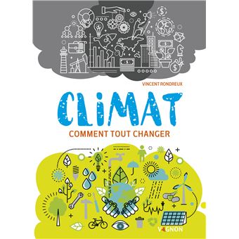 Climat : comment tout changer
