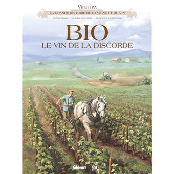 Vinifera - Bio, le vin de la discorde