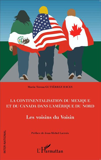 Continentalisation du Mexique et du Canada dans l'Amérique du Nord