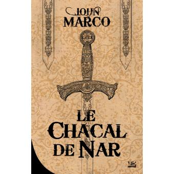 Des tyrans et des rois - Le Chacal de Nar - 1