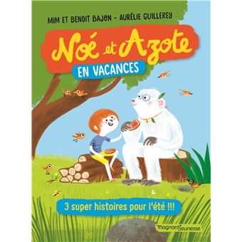 Noé et Azote en vacances