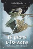 Le Règne d'Ishagor (La sorcière de Midi - Héritage 2)