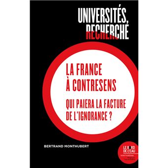Universités, recherche, La France à contre-sens - Bertrand Monthubert 📚🌐  achat livre
