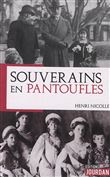 Souverains en pantoufles