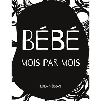 Bébé mois par mois