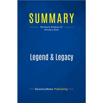 Summary: Legend & Legacy