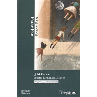 Peter Pan - Peter Pan, Edition bilingue français-anglais - 1