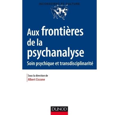 Aux frontières de la psychanalyse
