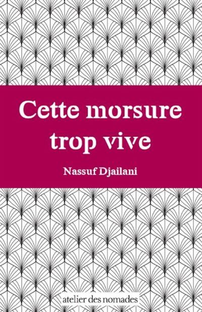 Cette morsure trop vive