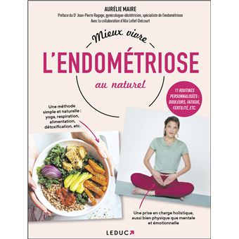 Mieux vivre l'endométriose au naturel
