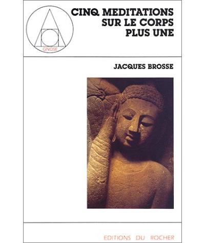 Cinq méditations sur le corps plus une