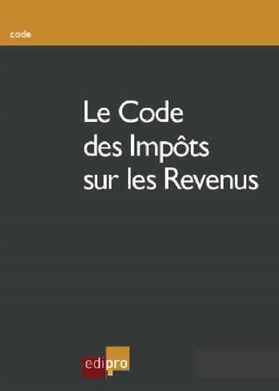 Le code des impots sur les revenus