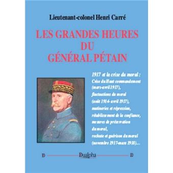 Les grandes heures du general petain