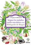 Soigner les maladies cardio-vasculaires selon Hildegarde de Bingen