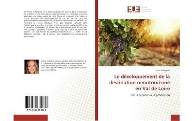 Le developpement de la destination oenotourisme en Val de Loire