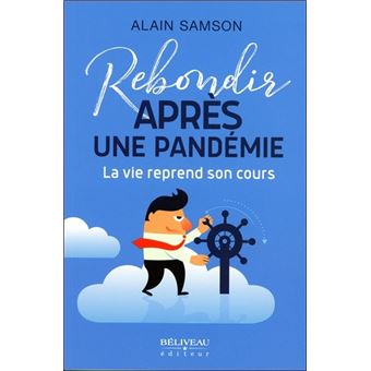 Rebondir après une pandémie - La vie reprend son cours