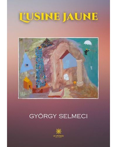 L'usine jaune