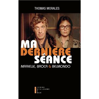 Ma dernière séance. Marielle, Broca et Belmondo.