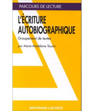 L'ecriture autobiographique