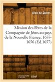 Relation de ce qui s'est passé en la mission des Pères de la Compagnie de Jésus
