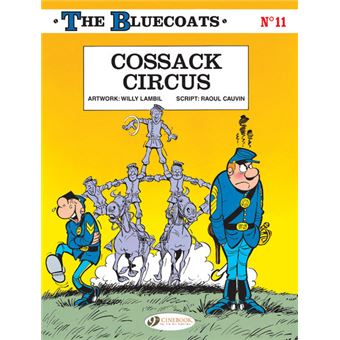 The BluecoatsThe Bluecoats - tome 11 Cossack Circus