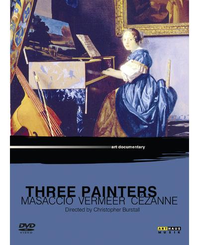 Three painters - Masaccio Vermeer Cezanne