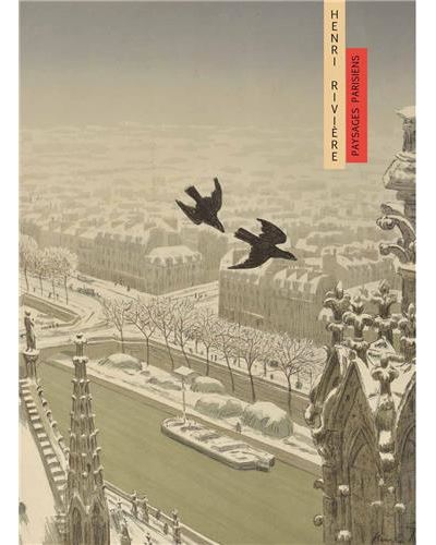 Henri Rivière - Paysages parisiens - Thierry Laps - relié