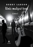 Unis malgré tout