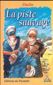 La Piste sauvage