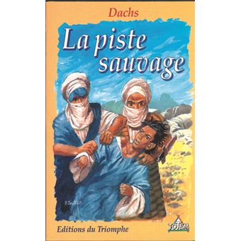 La Piste sauvage