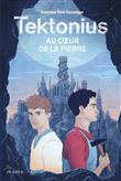 Tektonius. Au c ur de la pierre