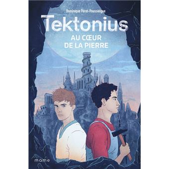 Tektonius. Au c ur de la pierre
