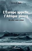 L'Europe appelle, l'Afrique pleure