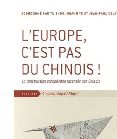 L'Europe, c'est pas du chinois