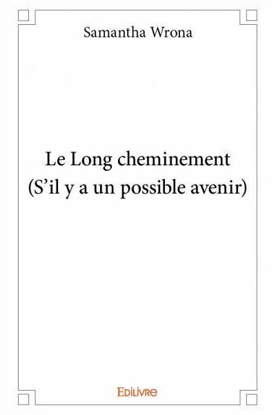 Le long cheminement