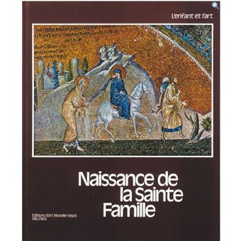 Naissance de la Sainte Famille