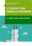 Le coach et son cousin le philosophe - La "boîte à outils" philo du coach