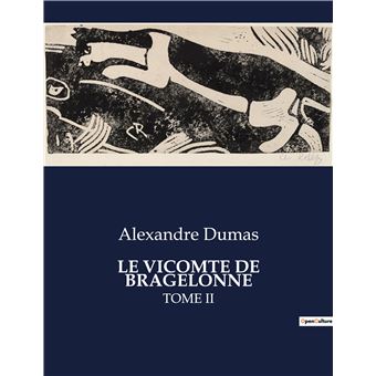 Le vicomte de bragelonne