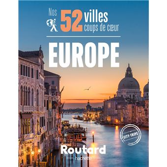 Nos Week Ends Coups De Coeur Dans Les Plus Belles Villes D Europe