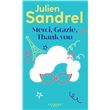 Merci, Grazie, Thank you - broché - Julien Sandrel, Livre tous les ...